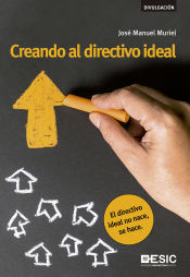 Portada de CREANDO AL DIRECTIVO IDEAL