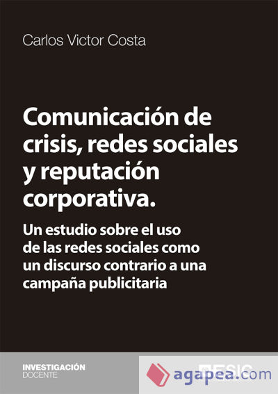 Comunicación de crisis, redes sociales y reputación corporativa