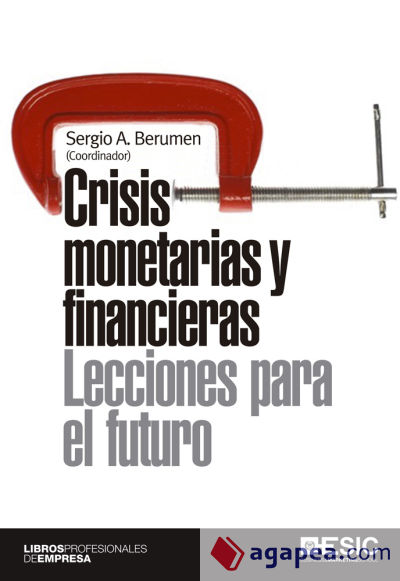 Crisis monetarias y financieras: lecciones para el futuro