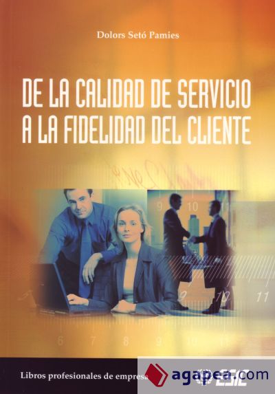 De la calidad de servicio a la fidelidad del cliente