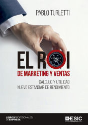 Portada de El ROI de marketing y ventas: Cálculo y utilidad nuevo estandar de rendimiento