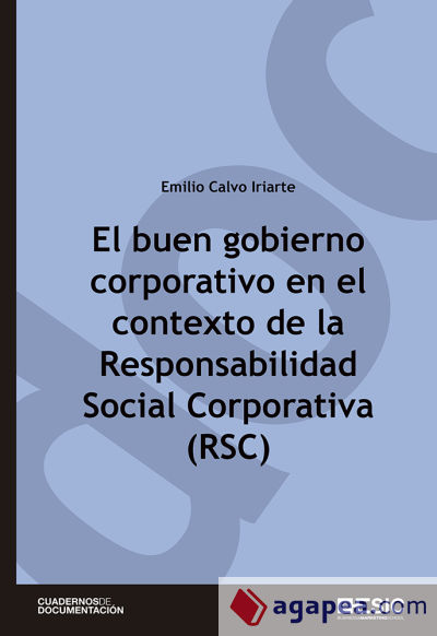 El buen gobierno corporativo en el contexto de la RSC  (Responsabilidad Social Corporativa)