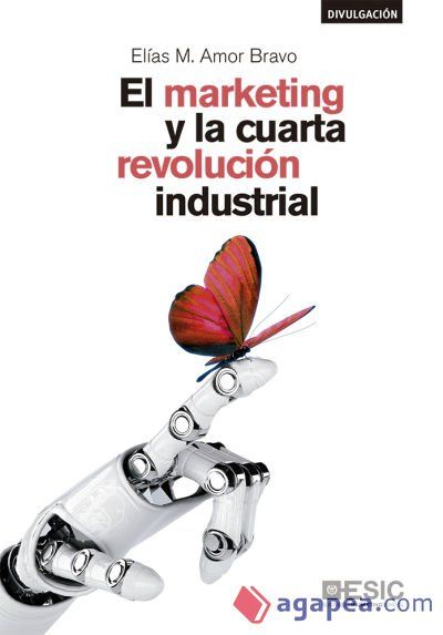 El marketing y la cuarta revolución industrial El marketing y la cuarta revolución industrial