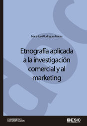 Portada de Etnografía aplicada a la investigación comercial y al marketing