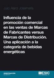 Portada de Influencia de la promoción comercial en las ventas de Marcas  de Fabricantes versus Marcas de Distribución