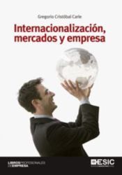 Portada de Internacionalizaci&oacute;n, mercados y empresa