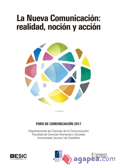 La Nueva Comunicación: realidad, noción y acción