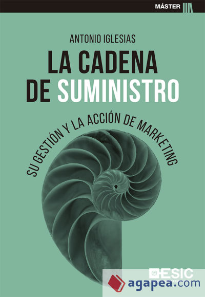 La cadena de suministro: Su gestión y la acción de marketing