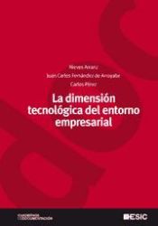 Portada de La dimensión tecnológica del entorno empresarial