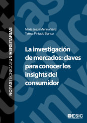 Portada de La investigación de mercados. Claves para conocer los insights del consumidor