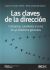 Portada de Las claves de la dirección: Conceptos, cuestiones y la voz de 40 directores generales, de Juan Luis Urcola