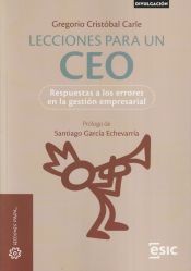 Portada de Lecciones para un CEO: Respuestas a los errores en la gestión empresarial