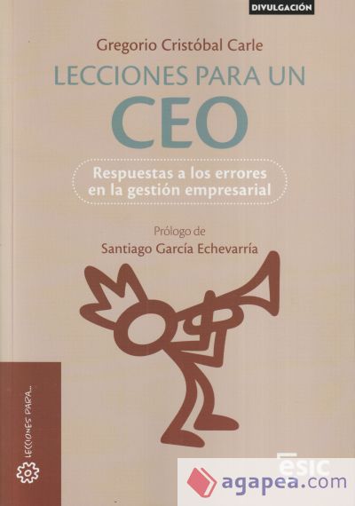 Lecciones para un CEO: Respuestas a los errores en la gestión empresarial