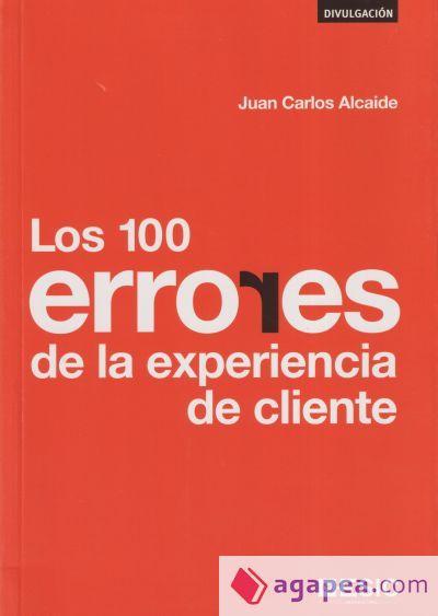Los 100 errores de la experiencia de cliente Los 100 errores de la experiencia de cliente