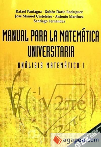 MANUAL PARA LA MATEMÁTICA UNIVERSITARIA - Análisis matemático I