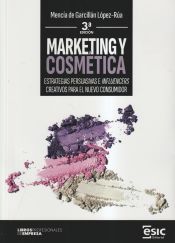 Portada de Marketing y Cosm&eacute;tica: Estrategias persuasivas e influencers creativos para el nuevo consumidor