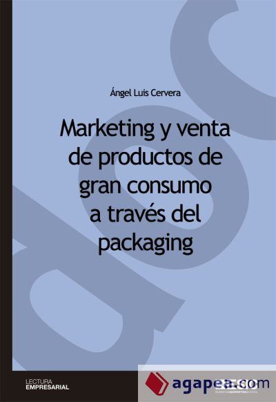 Marketing y venta de productos de gran consumo a través del packaging