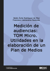 Portada de Medición de audiencias: TOM Micro.: Utilidades en la elaboración de un Plan de Medios