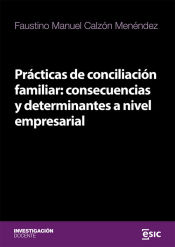 Portada de PRÁCTICAS DE CONCILIACIÓN FAMILIAR: CONSECUENCIAS Y DETERMINANTES A NIVEL EMPRESARIAL