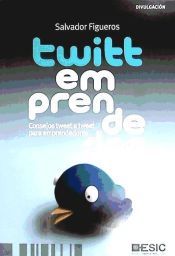 Portada de Twittemprendedor. Consejos tweet a tweet para emprendedores