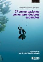 Portada de 27 conversaciones con emprendedores españoles. Tú podrías ser una de estas historias, piénsalo (Ebook)