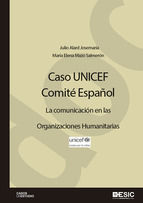 Portada de Caso UNICEF. Comité español. La comunicación en las organizaciones humanitarias (Ebook)