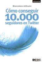 Portada de Cómo conseguir 10.000 seguidores en Twitter (Ebook)