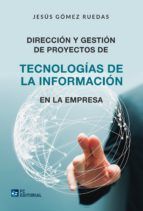 Portada de Dirección y gestión de Proyectos de Tecnologías de la Información en la Empresa (Ebook)