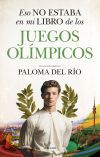 ESO NO ESTABA EN MI LIBRO DE LOS JUEGOS OL&Iacute;MPICOS