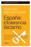 ESPAÑA:DE LA INTOLERANCIA AL LAICISMO