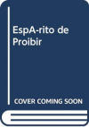 ESPIRITO DE PROIBIR