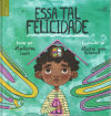 ESSA TAL FELICIDADE.(INFANTIL)