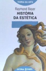 Portada de HISTORIA DA ESTETICA DE RAYMOND BAYER