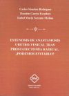 ESTENOSIS DE ANASTOMOSIS URETRO-VESICAL TRAS PROSTATECTOMÍA RADICAL ¿PODEMOS EVITARLO?