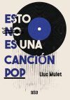 ESTO NO ES UNA CANCION POP
