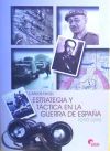 ESTRATEGIA Y TACTICA EN LA GUERRA DE ESPAÑA, 1936-1939