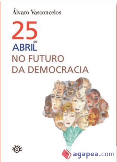 25 de abril no futuro da democracia