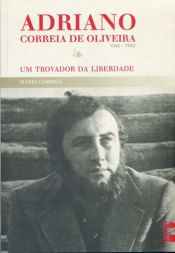 Portada de ADRIANO CORREIA DE OLIVEIRA, 1942-1982.(BIOGRAFIAS)