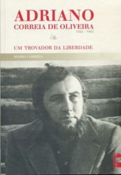 Portada de ADRIANO CORREIA DE OLIVEIRA, 1942-1982.(BIOGRAFIAS)