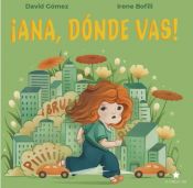 Portada de ¡Ana, dónde vas!