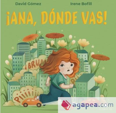 ¡Ana, dónde vas!