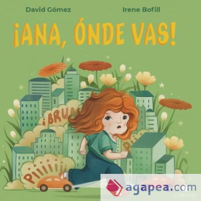 ¡Ana, ónde vas!