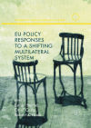 EU Policy Responses to a Shifting Multilateral System