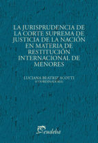 Portada de La jurisprudencia de la Corte Suprema de Justicia de la Nación en materia de restitución internacional de menores (Ebook)