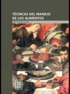 Portada de Técnicas del manejo de los alimentos (Ebook)