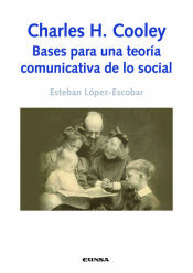 Portada de Charles H. Cooley: bases para una teoría comunicativa de lo social