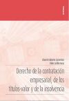 Derecho De La Contrataci&oacute;n Empresarial, De Los T&iacute;tulos-valor Y De La Insolvencia