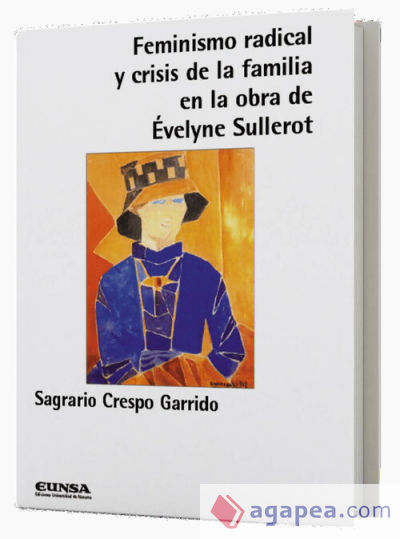 Feminismo radical y crisis de la familia en la obra de Évelyne Sullerot