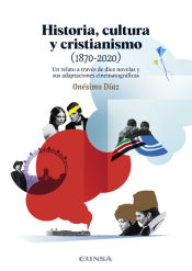 Portada de Historia, cultura y cristianismo (1870-2020)