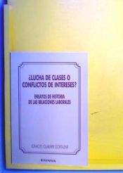 Portada de ¿Lucha de clases o conflictos de intereses?